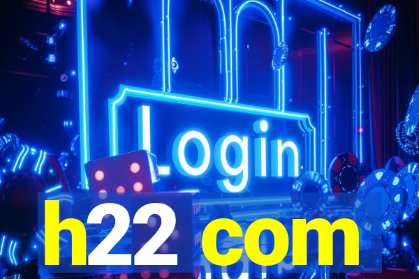 h22 com